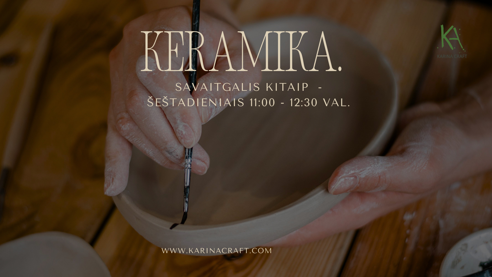 Keramikos užsiėmimai - šeštadieniais