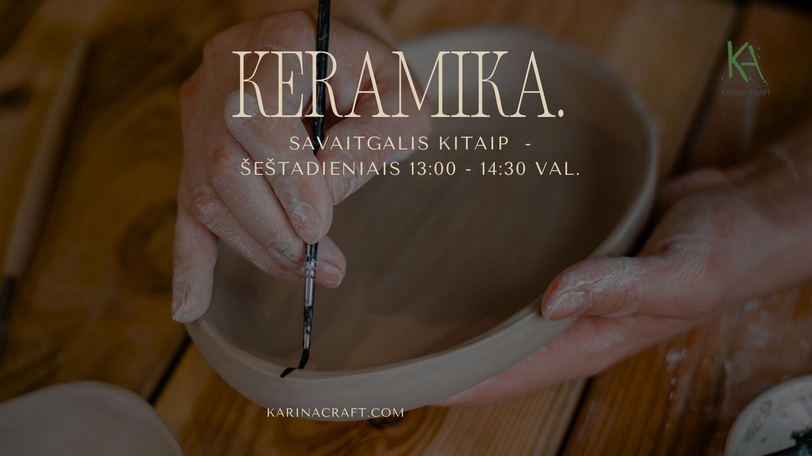 Keramikos užsiėmimai - šeštadieniais